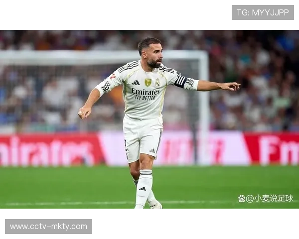 卡瓦哈尔回归首秀，34岁老将防守稳健如初